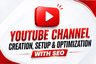 create, setup and optimize your youtube channel with SEO