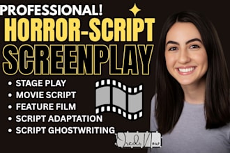 write movie script, screenplay, film script, horror script and screenwriting