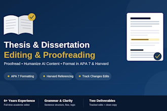 proofread, humanize, and format your thesis or dissertation in apa 7, mla