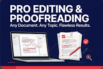 professionally edit your written anything to your exact needs