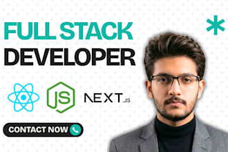 be your full stack developer and mern stack developer