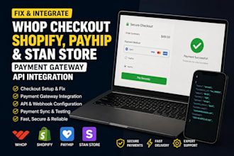 fix whop checkout shopify payhip and stan store payment gateway API integration