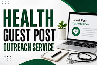 provide health guest post outreach service