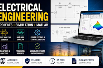 do electrical engineering projects, matlab simulations and reports