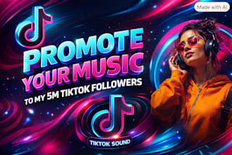 promote your music to my 5m tiktok followers tiktok sound
