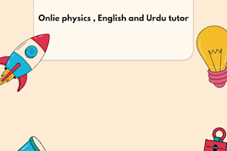 be your online tutor for physics english urdu subjects