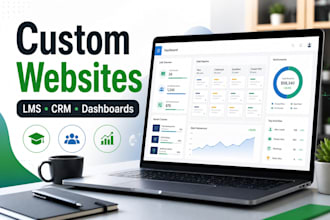 build custom websites lms crm dashboards and web apps