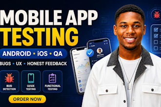 test your android or ios app and provide honest user feedback
