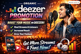 organic deezer promotion for your music to gain your streams and listeners