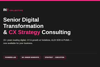 be your senior digital transformation and cx strategy consultant