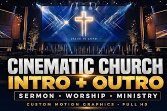 create a cinematic church intro outro video and sermon bumper