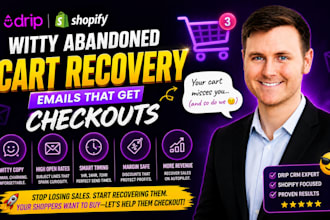 write witty abandoned cart recovery email flows for drip CRM on shopify