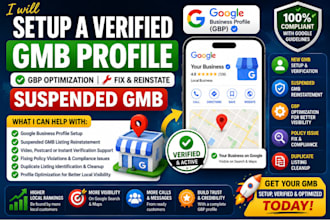 setup a verified gmb profile, gbp  optimization, fix and reinstate suspended gmb