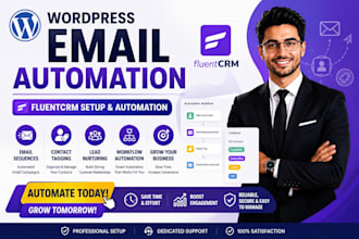 do wordpress email automation, fluentcrm setup, email sequence, and contact