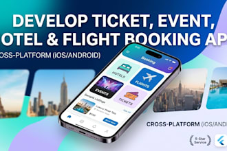 build ticket booking app, hotel booking app, flight and event management app