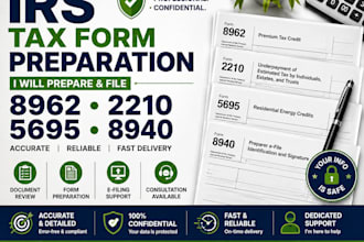 prepare irs forms 8962, 2210, 5695, and 8940 accurately