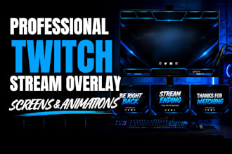 design custom twitch stream overlay, starting soon scenes and animations