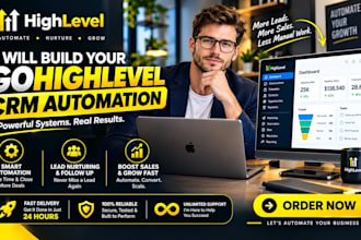 build gohighlevel CRM automation, workflows and funnels
