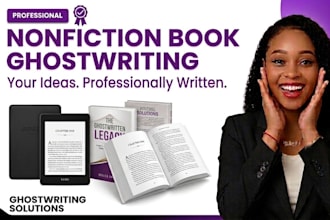 ghostwrite your nonfiction book, as a ghost writer for ebook or manuscript