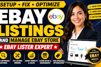 setup fix optimize ebay listings manage ebay store ebay lister store management