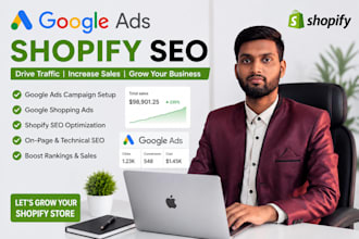 be your google ads and shopify SEO expert