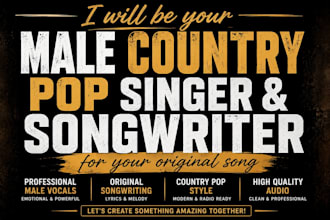 make custom country music as male singer songwriter and vocalist