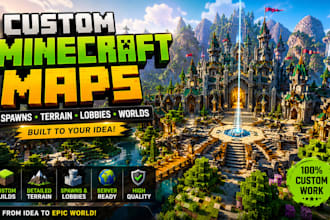 build a custom minecraft map, terrain, spawn, lobby, hub or world