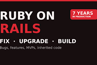fix, upgrade, and build features for your ruby on rails app