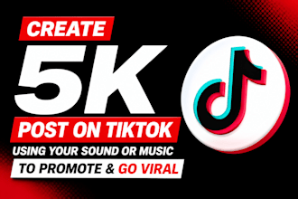 make 5,000 post on tiktok using your sound or music