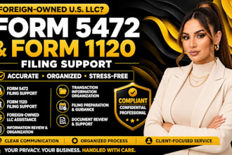assist with form 5472 and form 1120 filing for foreign owned US llc