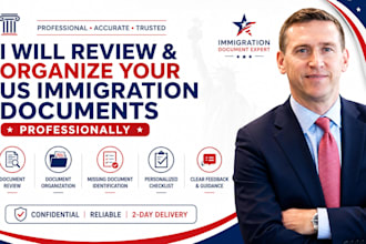 review and organize your US immigration documents professionally