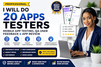 do 20 app testers, mobile app testing, QA, user feedback and app review