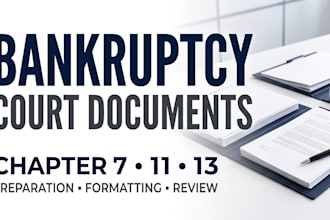 help you to prepare bankruptcy court documents for chapter 7, 11 or 13 cases
