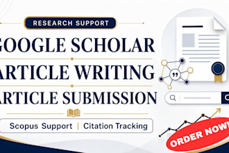 write research articles, submit to scopus, and increase google scholar citations