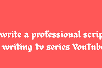 write a professional script writing tv series youtube
