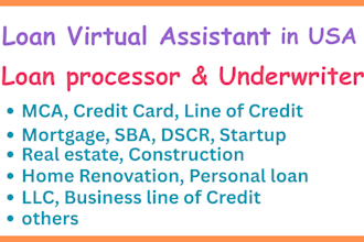 be your loan processor and credit analyst