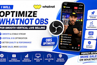 optimize whatnot obs for smooth vertical live selling