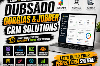 setup dubsado, gorgias, jobber CRM automation and workflow