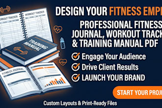 design a professional fitness journal, workout tracker, and training manual PDF