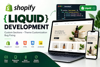 be your shopify liquid developer for custom store development and bug fixing