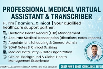 be your virtual assistant and medical transcriber