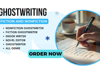 nonfiction ghostwriter, fiction ghostwriter, novel editor, ebook ghost writer