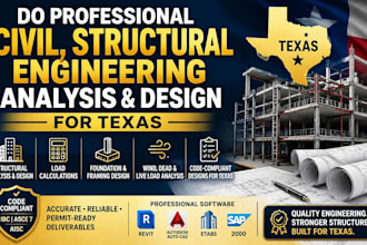 do professional civil, structural engineering analysis and design for texas