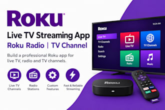 develop a professional roku live TV streaming app, roku radio tv channel