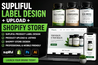 design supliful supplement products label design upload build shopify store