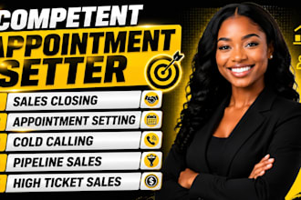 be your high ticket sales closer, appointment setter, cold calling expert