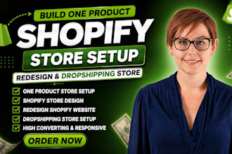 build one product shopify store, redesign shopify website and dropshipping store