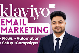 do klaviyo email marketing,flows,automation and campaigns for ecommerce