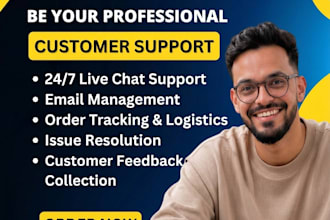 provide professional customer support and live chat support