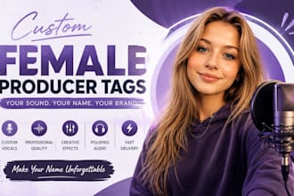 make a professional female producer tag dj drops, beat drops, audiobook
